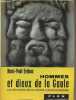 "Hommes et dieux de la Gaule, Les récentes découvertes archéologiques - ""D'un monde à l'autre""". Eydoux Henri-Paul