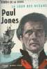 Paul Jones le loup des océans. De La Croix Robert