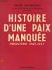 Histoire d'une paix manquée - Indochine 1945-1947. Sainteny Jean