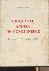 Cinquante années de communisme - Octobre 1917 - Octobre 1967