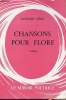 Chansons pour Flore - Poèmes. Léon Richard