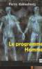 "Le programme Homme - ""science, histoire et société""". Rabischong Pierre