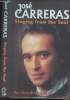 Singing from the Soul, an autobiography + Autographe. Carreras José