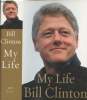 My Life + Autographe. Clinton Bill
