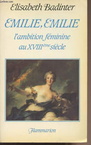 Emilie, Emilie l'ambition féminine au XVIIIème siècle