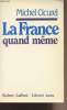"La France quand même - ""Libertés 2000""". Cicurel Michel
