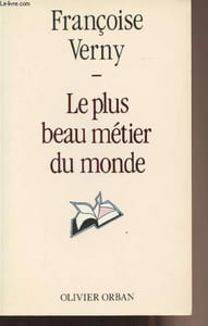 Le plus beau métier du monde