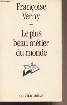 Le plus beau métier du monde. Verny Françoise