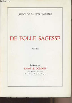 De folle sagesse - Poèmes. De la Guillonnière Jenny