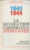 1940 1944 La Révolution corportative spontanée - Solution d'actualité. Paillard Jean
