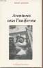 Aventures sous l'uniforme. Arqueros Robert