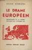 Le drame européen - Préliminaires de la guerre - Septembre 1938 - Septembre 1939. Bourguès Lucien