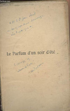 Le parfum d'un soir d'été. Dorsenne Jean