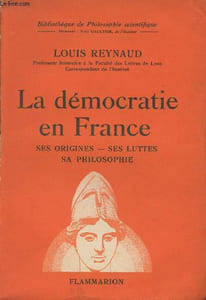 "La démocratie en France - Ses origines, ses luttes, sa philosophie - ""Bibliothèque de philosophie scientifique"""