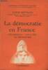 "La démocratie en France - Ses origines, ses luttes, sa philosophie - ""Bibliothèque de philosophie scientifique""". Reynaud Louis