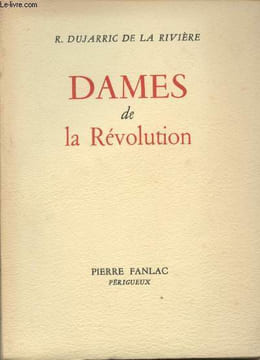 Dames de la Révolution. Dujarric de La Rivière R.