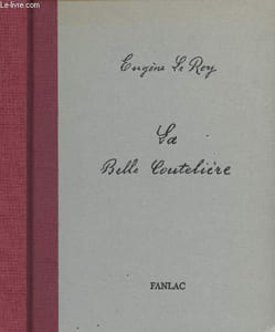 La belle Coutelière - Edition du manuscrit original conservé à la Bibliothèque municipale de Périgueux
