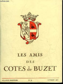 LES AMIS DES COTES DE BUZET N°24 AUTOMNE 1975 - Feugarolles en Albret par Franc-Louis Depoutot - les chansons bachiques d'Olivier Basselin et de Jean ...
