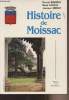 Histoire de Moissac. Borzeix D./Pautal R./Serbat J.