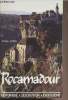 Rocamadour - Historique, description, excursions. Dr. Brun J.