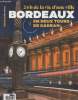 LE FESTIN HORS SERIE - 24h de la vie d'une ville : Bordeaux en deux tours de cadran : Quelle heure est-il ? A la chasse aux horloges bordelaises - Le ...
