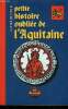 PETITE HISTOIRE OUBLIEE DE L'AQUITAINE.. BELTOUR XAVIER