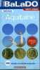GUIDE BALADO AQUITAINE 2007-2008 - 400 BALADES ET ACTIVITES ORIGINALES.. COLLECTIF