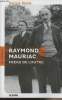 "Raymond Mauriac, frère de l'autre - Collection ""Les confidences""". Rödel Patrick