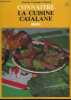 CONNAITRE LA CUISINE CATALANE.. CLAUSTRES FRANCINE ET GEORGES