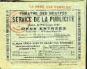 UN BILLET PUBLICITE : LA DAME AUX CAMELIAS THEATRE DES BOUFFES SERVICE DE LA PUBLICITE SAISON DE PRINTEMPS 1913 DEUX ENTREES PUBLICITE AFFICHES ...