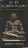 Guide Arch&eacute;ologique, voyage au coeur des Grandes Civilisations - Egypte et Nubie 2. Collectif