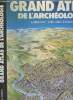 Grand Atlas de l'Archéologie. Dr Scarre Chris