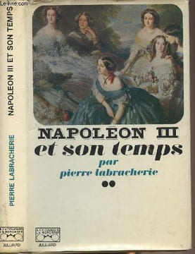 "Napoléon III et son temps - ""Il y a toujours un reporter""". Labracherie Pierre