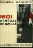 MOI GENERAL DE GAULLE.. MANNONI EUGENE