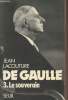 De Gaulle - Tome 3 : Le souverain 1959-1970. Lacouture Jean