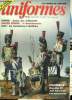 UNIFORMES LES ARMEES DE L'HISTOIRE N 85 JANVIER 1985 - L'infanterie autrichienne a solferino 1859 par Dotto Bruno - les grenadiers de Dijon par Alain ...
