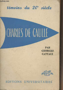 CHARLES DE GAULLE - COLLECTION TEMOINS DU 20E SIECLE N°4