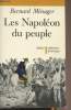 "Les Napoléon du peuple - Collection ""Historique""". Ménager Bernard