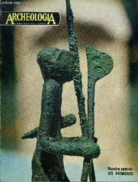 ARCHEOLOGIA N° 20 JANVIER FEVRIER 1968 - NUMERO SPECIAL LES PHENICIENS - Ernest Renan et les débuts des études phéniciennes - de Tyr a Carthage les ...