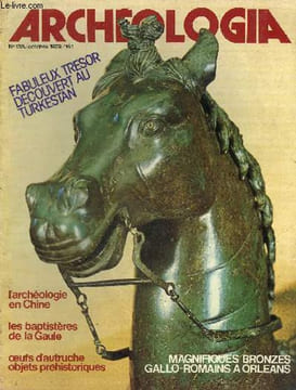 ARCHEOLOGIA N° 135 OCTOBRE 1979 - Les oeufs d'Autruche objets préhistoriques - les ivoires du XIe siècle du monastère San Milan de la Cogolla - les ...