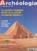 ARCHEOLOGIA N° 309 - Février 1995 - Les grandes pyramides rayées de la liste du patrimoine mondial ? - La victoire d'Auguste dans les Alpes : le ...