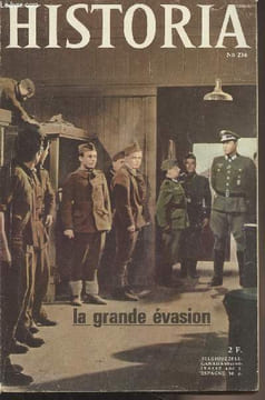 "HISTORIA N° 236 JUILLET 1966 - André Castelot : Echos de l'histoire. Il y a 150 ans : le radeau de ""La Méduse"" - Pierrer Bourget : Le prisonnier de ...