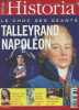 HISTORIA N° 686 Février 2004 - Le choc des géants Talleyrand Napoléon - Entretien avec Laure Verdon : un regard neuf sur le Moyen Age - Le FBI traque ...