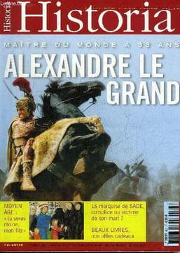 HISTORIA N° 697 JANVIER 2005 - Alexandre Le Grand maître du monde à 33 ans - Arafat une longue quête de légitimité - tu seras moine mon fils - ...
