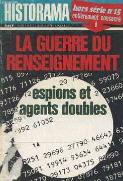 "HISTORAMA SPECIAL N° 15 - La guerre du renseignement, espions et agents doubles - Le plus vieux métier du monde - Richard Sorge ""l'homme qui sauva ...