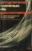 Programme commun de Gouvernement du Parti Communiste français et de Parti Socialiste (27 Juin 1972). Introduction de Georges Marchais.. PARTI ...