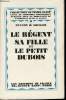 Le Régent, sa fille et le petit Dubois. . DUCLOS et MONGEZ.