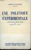Une politique expérimentale. Introduction et textes choisis par Bernard De Vaulx. . MAISTRE, Joseph De. 