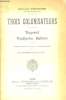 Trois Colonisateurs. Bugeaud, Faidherbe, Galliéni. Avec 3 photographies et 4 cartes dans le texte.. FROELICHER, Capitaine.