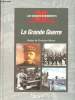 La Grande Guerre 1914-1918. Préface de Christine Ockrent.. COLLECTIF.